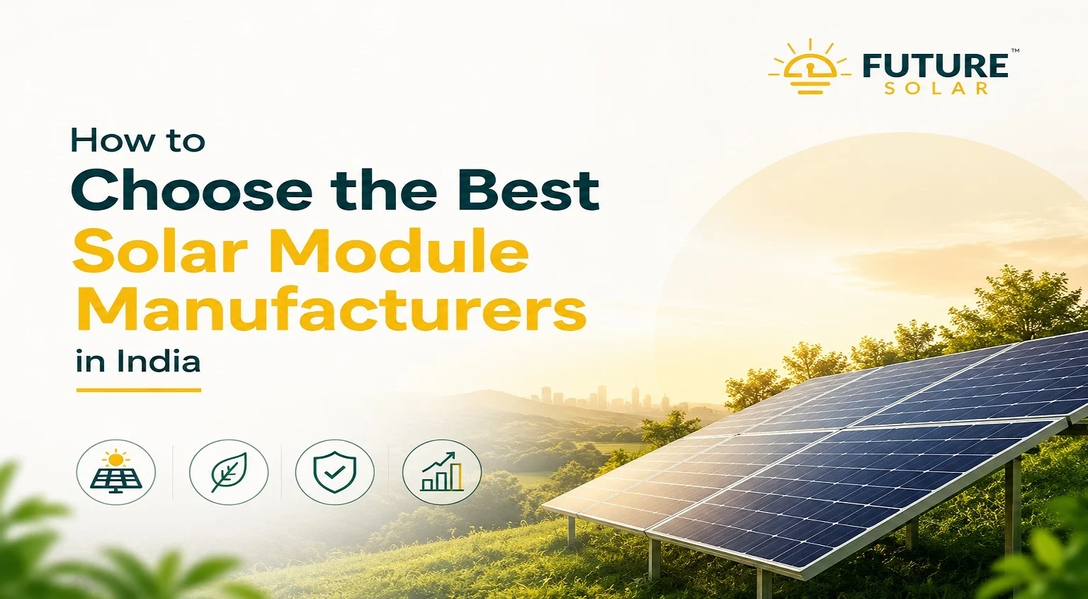 How to Choose the Best Solar Module Manufacturers in India